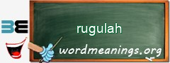 WordMeaning blackboard for rugulah